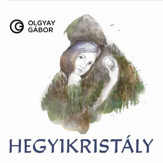 Hegyikristály by Olgyay Gábor