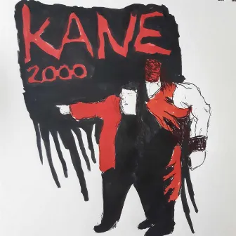 KANE 2000 by Skyler Durden