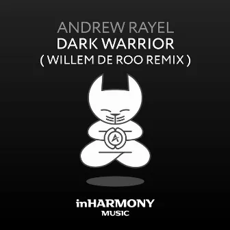 Dark Warrior (Willem de Roo Remix) by Willem de Roo