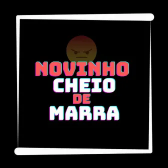 Novinho Cheio de Marra by ECILLA