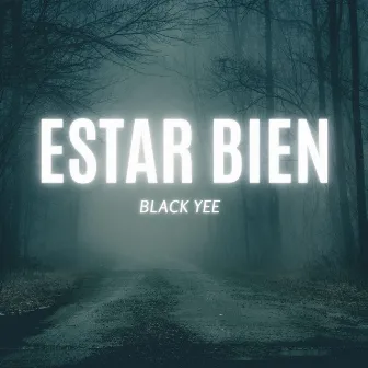 ESTAR BIEN by Black-Yee