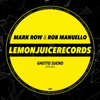 Ghetto Sueno by Mark Row