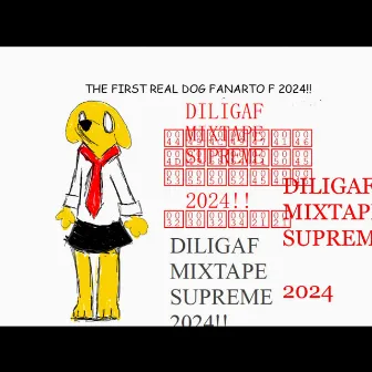 Dilligaf Mixtape Supreme by Real Dog