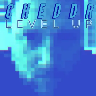 Level Up by Cheddr