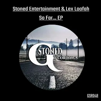 So Far... EP by Stoned Entertainment