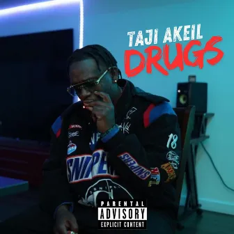 Drugs by Taji Akeil