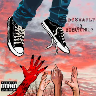 On Everything by Docta Fly