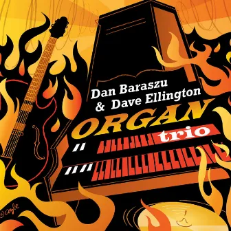 Organ Trio by Dave Ellington