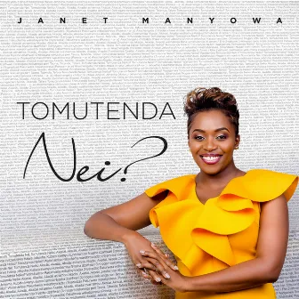 Tomutenda Nei? by Janet Manyowa