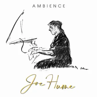 Ambience by Joe Hume