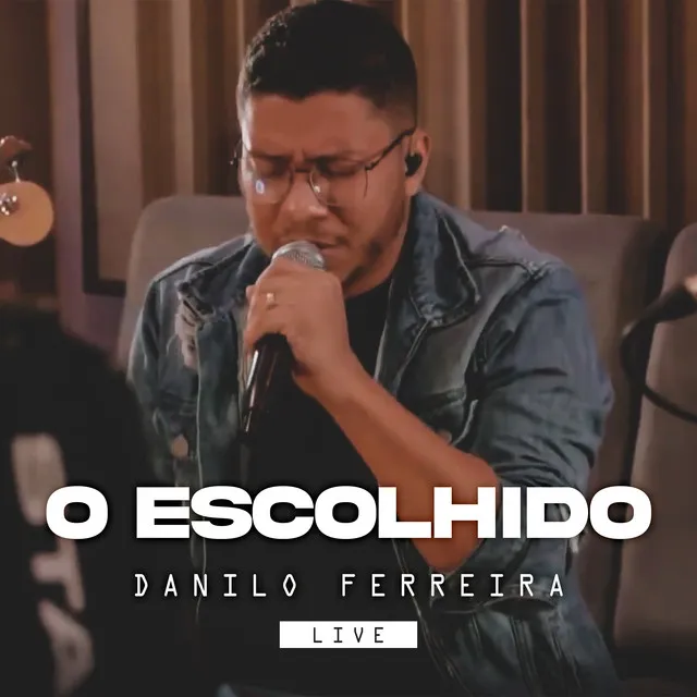 O Escolhido: Live