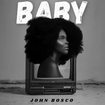 Baby by John Bosco