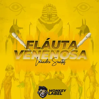 Flauta Venenosa by Leandro Santos