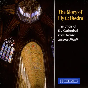 The Glory of Ely Cathedral by Paul Trepte