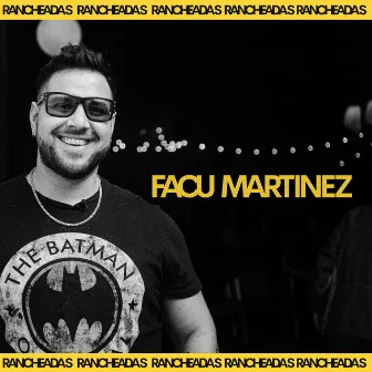 Facu Martinez: Rancheadas Sessions, Vol. 2 by Facu Martínez