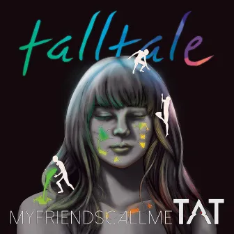 myfriendscallmeTAT by Talltale