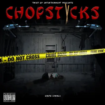 ChopSticks by South Sizzle