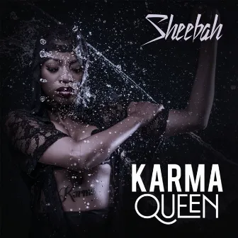 Karma Queen by Sheebah