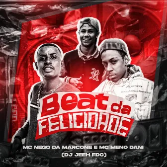 Beat da Felicidade by DJ Jeeh FDC