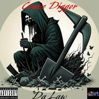 Grave Digger by Da Law