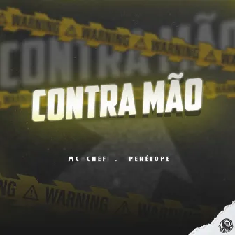 Contra Mão by Penélope