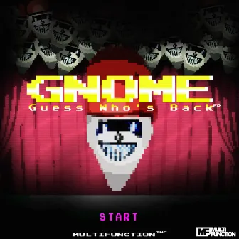 Guess Who's Back by Gnome