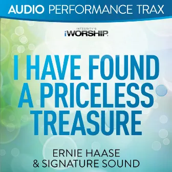 I Have Found a Priceless Treasure by Ernie Haase