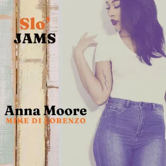 Slo' Jams by Mike Di Lorenzo