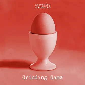 Grinding Game by Apostolos Sideris