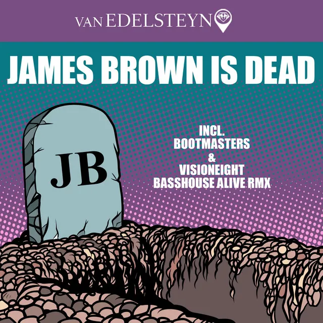 James Brown Is Dead