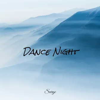 Dance Night by Surge