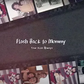 Flash Back to Mommy by NKidd