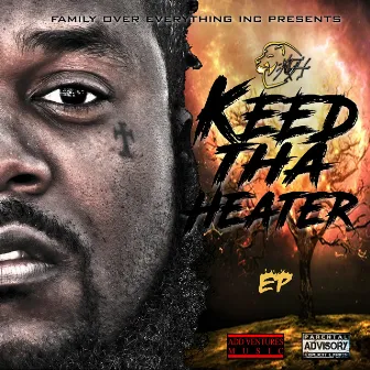 Keed tha Heater by Keed Tha Heater