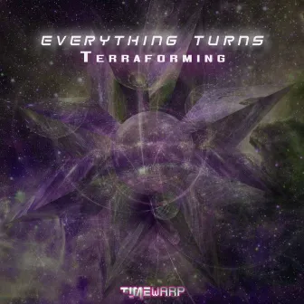 Terraforming by Everything Turns