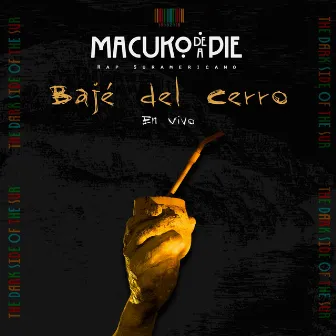 Bajé del Cerro - En Vivo (Sesión Acústica Malotun, Patagonia) [en Vivo] by Macuko de a Pie