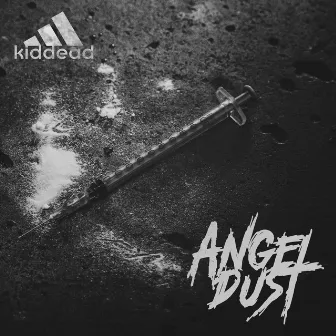 Angel Dust by kidDEAD