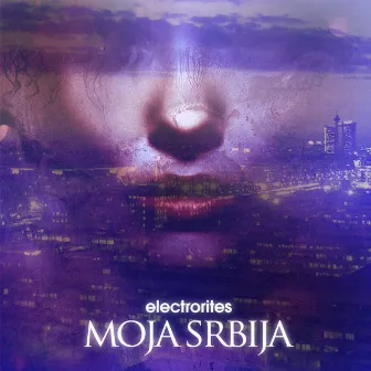 Moja Srbija by Electrorites