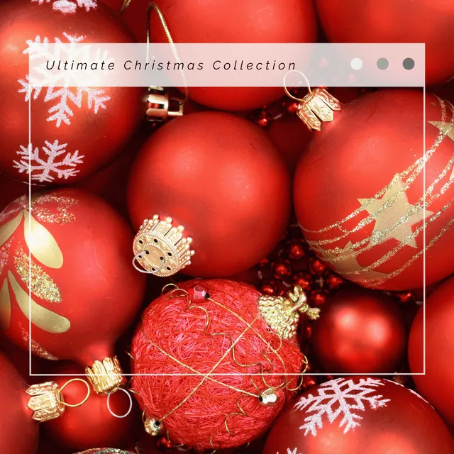 We Wish You A Merry Christmas: Ultimate Collection