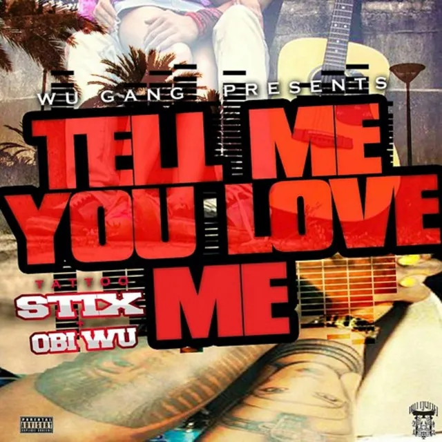 Tell MeYou Love Me