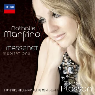 Massenet : Méditations by Nathalie Manfrino