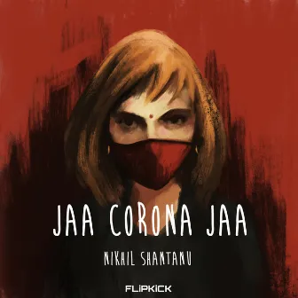 Jaa Corona Jaa by Nikhil-Shantanu