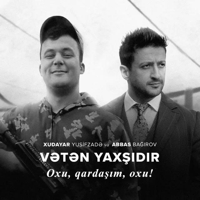 Vətən Yaxşıdır - Oxu, Qardaşım, Oxu