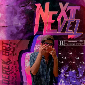 Next Level by Derek Grt