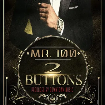 2 Buttons by Mr. 100