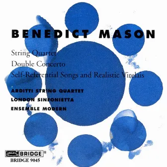 Benedict Mason: Chamber Works by Benedict Mason