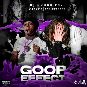 Goop Effect EP by DJ Bubba