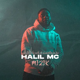 Mizik by Halil Mc