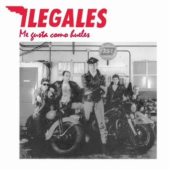 Me Gusta Cómo Hueles by Ilegales