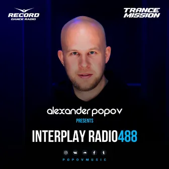 Interplay Radio Episode 488 by Interplay Records