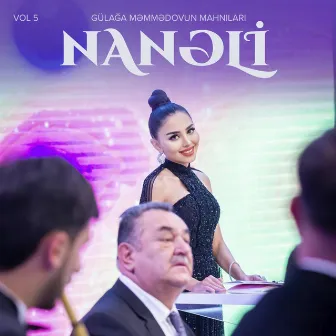 Gülağa Məmmədovun Mahnıları, Vol. 5 by Nanəli